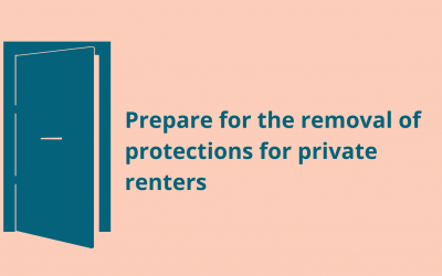 Prepare for the removal of protections for private renters