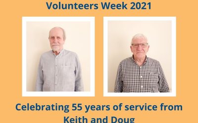 Volunteers Week 2021 – Celebrating 55 years of service from Doug and Keith